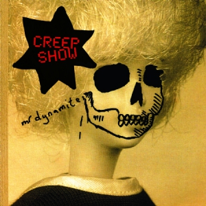 Creep Show - Mr Dynamite i gruppen VI TIPSAR / Klassiska lablar / PIAS Recordings hos Bengans Skivbutik AB (3025159)