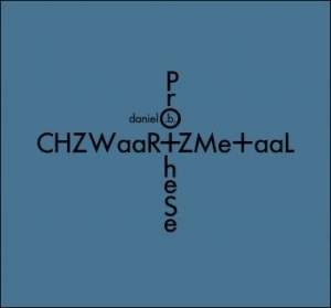 Prothese B Daniel - Chzwaar+Zme+Aal i gruppen CD / Pop hos Bengans Skivbutik AB (3028530)