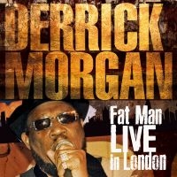 Morgan Derrick - Fat Man Live In London (Cd + Dvd) i gruppen CD / Reggae hos Bengans Skivbutik AB (3028553)