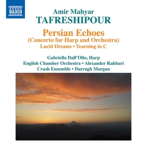 Tafreshipour Amir Mahyar - Persian Echoes (Concerto For Harp A i gruppen Externt_Lager / Naxoslager hos Bengans Skivbutik AB (3028611)