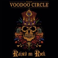 Voodoo Circle - Raised On Rock i gruppen CD / Hårdrock hos Bengans Skivbutik AB (3029826)