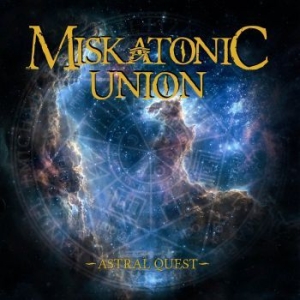 Miskatonic Union - Astral Quest i gruppen CD / Hårdrock/ Heavy metal hos Bengans Skivbutik AB (3030337)