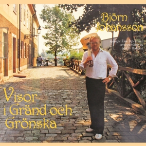 Björn Johansson - Visor I Gränd Och Grönska i gruppen CD / Elektroniskt,Svensk Folkmusik,World Music hos Bengans Skivbutik AB (3030372)