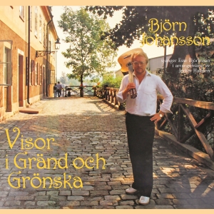 Björn Johansson - Visor I Gränd Och Grönska i gruppen Externt_Lager / Naxoslager hos Bengans Skivbutik AB (3030372)