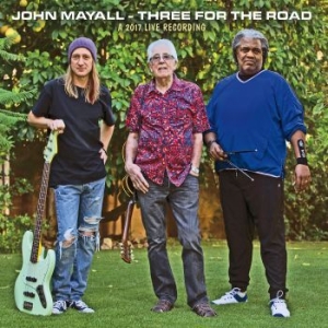 Mayall John - Three For The Road in the group OUR PICKS / Blowout / Blowout-CD at Bengans Skivbutik AB (3034352)