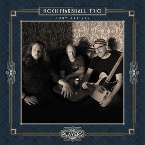 Koch Marshall -Trio- - Toby Arrives i gruppen CD / Blues,Pop-Rock hos Bengans Skivbutik AB (3034363)