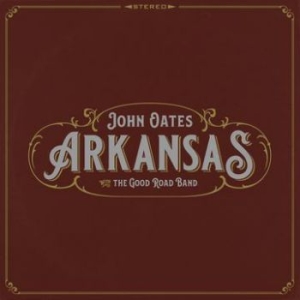 Oates John - Arkansas i gruppen VI TIPSAR / Blowout / Blowout-CD hos Bengans Skivbutik AB (3034442)