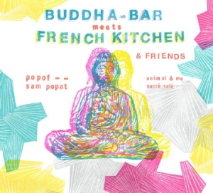 Blandade Artister - Buddha Bar Meets French Kitchen i gruppen CD / RNB, Disco & Soul hos Bengans Skivbutik AB (3034530)