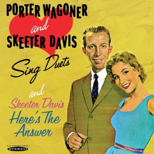 Wagoner Porter / Skeeter Davis - Sing Duets & Here's The Answer i gruppen CD / Pop-Rock hos Bengans Skivbutik AB (3034695)