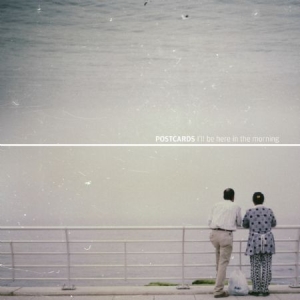 Postcards - I'll Be Here In The Morning i gruppen CD / Rock hos Bengans Skivbutik AB (3034768)
