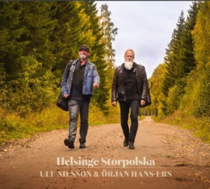 Nilsson Ulf And Örjan Hans-Ers - Helsinge Storpolska i gruppen CD / Elektroniskt,Svensk Musik,World Music hos Bengans Skivbutik AB (3034788)