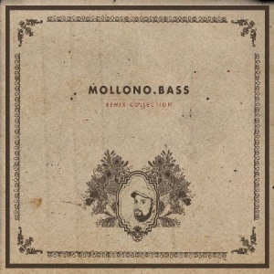 Mollono.Bass - Remix Collection Iv i gruppen CD / Dans/Techno hos Bengans Skivbutik AB (3034820)