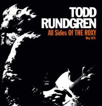 Rundgren Todd - All Sides Of The Roxy - May 1978 i gruppen CD / Pop-Rock hos Bengans Skivbutik AB (3034835)