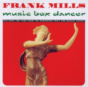 Mills Frank - Music Box Dancer i gruppen CD / Pop-Rock hos Bengans Skivbutik AB (3034840)