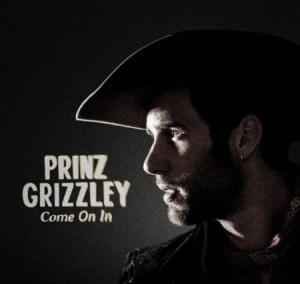 Prinz Grizzley - Come On In i gruppen CD / Country hos Bengans Skivbutik AB (3034886)