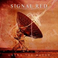 SIGNAL RED - UNDER THE RADAR i gruppen CD / Hårdrock hos Bengans Skivbutik AB (3035229)