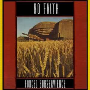 No Faith - Forced Subservience i gruppen VINYL / Rock hos Bengans Skivbutik AB (3035266)