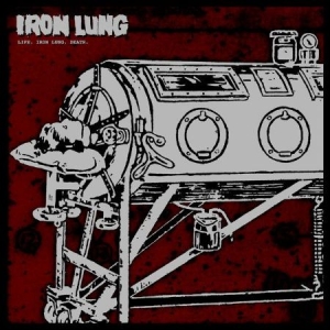 Iron Lung - Life. Iron Lung. Death. i gruppen VINYL / Rock hos Bengans Skivbutik AB (3035271)