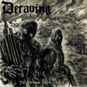 Decaying - To Cross The Line i gruppen CD / Hårdrock hos Bengans Skivbutik AB (3036439)