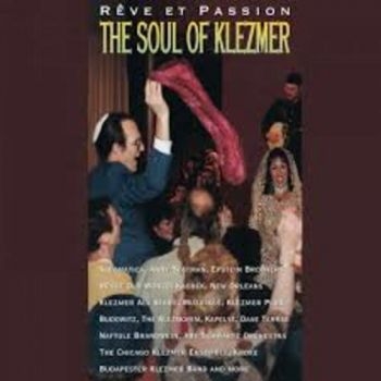 Various Artists - Soul Of Klezmer - Reve Et Passion i gruppen CD / Toppsäljare hos Bengans Skivbutik AB (3041951)
