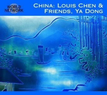 Louis Chen And Friends Ya Dong - China i gruppen CD / Toppsäljare hos Bengans Skivbutik AB (3041992)
