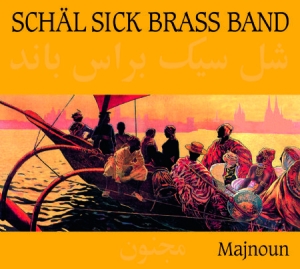 Schäl Sick Brass Band - Schäl Sick Brass Band -Majnoun i gruppen CD / Worldmusic/ Folkmusik hos Bengans Skivbutik AB (3042047)