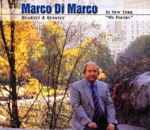 Di Marco Marco - Di Marco In Ny - My Poetry i gruppen CD / Jazz/Blues hos Bengans Skivbutik AB (3042156)