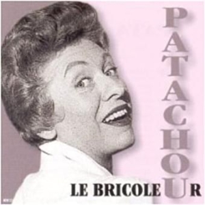 Patachou - Patachou - Le Bricoleur i gruppen CD / Pop-Rock hos Bengans Skivbutik AB (3042379)