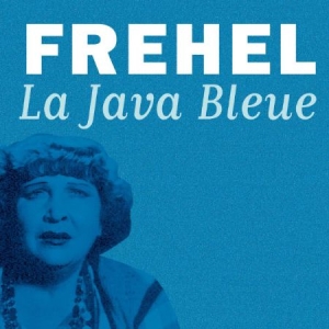 Frehel - La Java Bleue i gruppen CD / Pop hos Bengans Skivbutik AB (3042481)