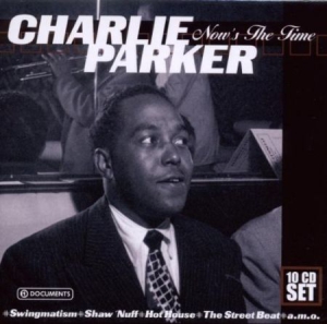 Parker Charlie - Now's The Time i gruppen CD / Jazz/Blues hos Bengans Skivbutik AB (3042573)