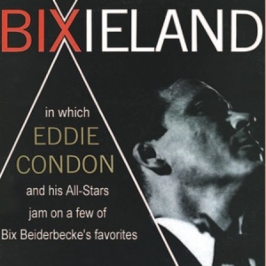 Condon Eddie & His All Stars - Bixieland i gruppen CD / Jazz/Blues hos Bengans Skivbutik AB (3042588)