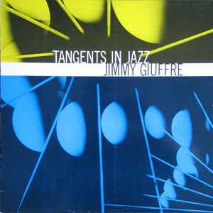 Giuffre Jimmy - Tangents In Jazz i gruppen CD / Jazz/Blues hos Bengans Skivbutik AB (3042592)
