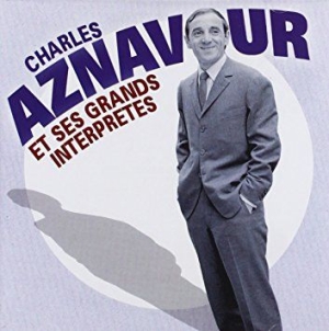 Charles Aznavour - Ses Grand Interpretes i gruppen CD / Pop hos Bengans Skivbutik AB (3042684)