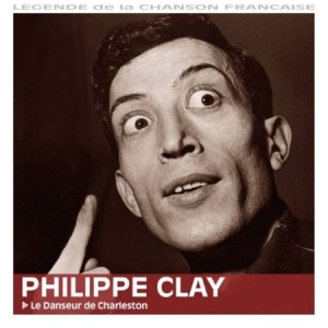 Clay Philippe - Le Danseur De Charleston i gruppen CD / Pop hos Bengans Skivbutik AB (3042692)