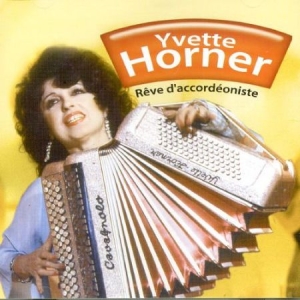 Horner Yvette - Reve D'accordeoniste i gruppen CD / Pop hos Bengans Skivbutik AB (3042695)