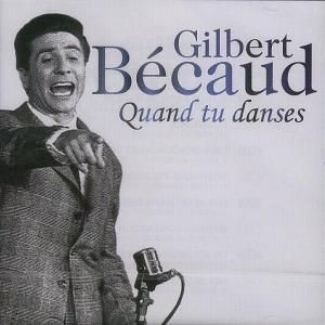 Becaud Gilbert - Quand Tu Danses i gruppen CD / Pop hos Bengans Skivbutik AB (3042706)