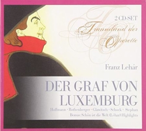 Hoffmann/ Rothenberger/ Schock/ Schmid - Lehar: Der Graf Von Luxemburg i gruppen CD / Pop hos Bengans Skivbutik AB (3042711)