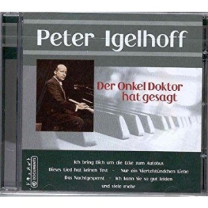 Igelhoff Peter - Der Onkel Doctor Hat Gesagt i gruppen CD / Pop hos Bengans Skivbutik AB (3042762)