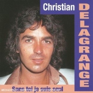 Delagrange Christian - Sans Toi Je Suis Seul i gruppen CD / Pop hos Bengans Skivbutik AB (3042881)