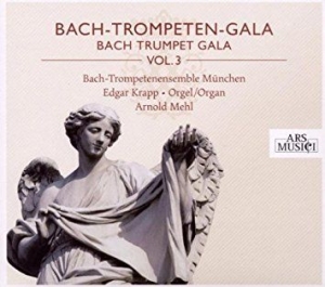 Bach-Trompetenensemble München/Mehl - Bach-Trompeten-Gala Vol. 3 i gruppen CD / Pop-Rock hos Bengans Skivbutik AB (3042910)