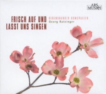 Regensburger Domspatzen/Ratzinger - Frisch Auf Und Lasst Uns Singe i gruppen CD / Toppsäljare hos Bengans Skivbutik AB (3042985)