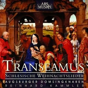 Augsburger Domsingknaben/Kammler - Transeamus (Schlesisch.Weihn.) i gruppen CD / Övrigt hos Bengans Skivbutik AB (3042988)