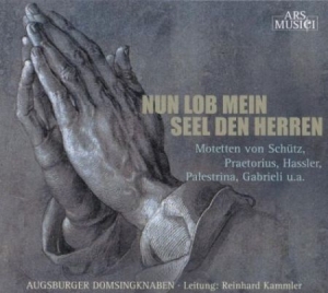 Augsburger Domsingknaben/Kammler - Nun Lob Mein Seel Den Herren i gruppen CD / Pop hos Bengans Skivbutik AB (3042989)
