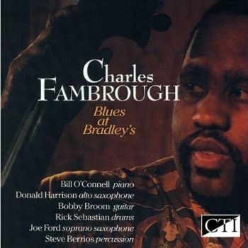 Fambrough Charles - Blues At Bradleys i gruppen CD / Jazz/Blues hos Bengans Skivbutik AB (3043495)