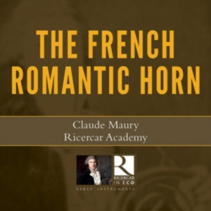 Various - The French Romantic Horn i gruppen Externt_Lager / Naxoslager hos Bengans Skivbutik AB (3045071)