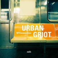 Nyconnection - Urban Griot i gruppen CD / Jazz hos Bengans Skivbutik AB (3045762)