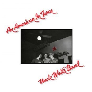 Uncle Waltæs Band - An American In Texas i gruppen CD / CD Blues-Country hos Bengans Skivbutik AB (3049736)