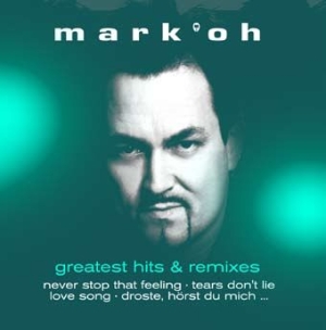 Mark 'Oh - Greatest Hits & Remixes in the group CD / Dance-Techno,Pop-Rock at Bengans Skivbutik AB (3049748)