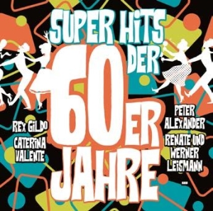 Blandade Artister - Super Hits Der 60Er Jahre i gruppen CD / Pop hos Bengans Skivbutik AB (3049749)