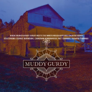 Muddy Gurdy - Muddy Gurdy i gruppen CD / Blues,Jazz hos Bengans Skivbutik AB (3049767)